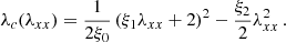 $$ \begin{aligned} \lambda _{c}(\lambda _{xx})&=\frac{1}{2\xi _0} \left(\xi _1 \lambda _{xx}+2\right)^2-\frac{\xi _2}{2} \lambda _{xx}^2\,. \end{aligned} $$