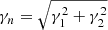 $ \gamma_n=\sqrt{\gamma_1^2+\gamma_2^2} $