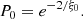 $$ \begin{aligned} P_0=e^{-2/\xi _0}. \end{aligned} $$
