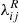 $ \lambda^R_{ij} $