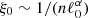 $ \xi_0\sim 1/(n \ell_0^\alpha) $