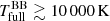 $ T^{\mathrm{BB}}_{\mathrm{full}} \gtrsim 10\,000\,\mathrm{K} $