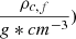 $ \frac{\rho_{c,f}}{g*cm^{-3}}) $