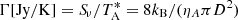 $ \Gamma \mathrm{[Jy/K]}={S\!}_{\nu}/T^{*}_{\mathrm{A}}=8 k_{\mathrm{B}}/(\eta_A \pi D^2) $