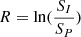 $ R = \ln(\frac{S_I}{S_P}) $