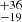 $ ^{+36}_{-19} $