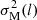 $ \sigma^{2}_{\mathrm{M}}(l) $