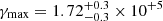 $ \gamma_{\max} = {1.72}_{ -0.3}^{ +0.3} \times 10^{+5} $