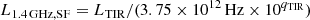 $$ \begin{aligned} L_{1.4\,\mathrm{GHz}, \mathrm{SF}} = L_{\mathrm{TIR}}/(3.75 \times 10^{12}\,\mathrm{Hz} \times 10^{q_{\mathrm{TIR}}}) \end{aligned} $$