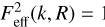 $\[F_{\text {eff }}^{2}(k, R)=1\]$