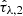 $ \hat{\tau}_{\lambda, 2} $