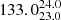 $ 133.0^{24.0}_{23.0} $