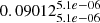 $ 0.09012^{5.1e-06}_{5.1e-06} $