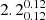 $ 2.2^{0.12}_{0.12} $