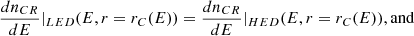 $$ \begin{aligned} \frac{dn_{CR}}{dE}|_{LED}(E,r=r_C(E))=\frac{dn_{CR}}{dE}|_{HED}(E,r=r_C(E)),\mathrm{and} \end{aligned} $$