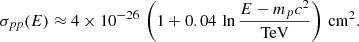 $$ \begin{aligned} \sigma _{pp}(E)\approx 4 \times 10^{-26}\,\left(1+0.04\,\ln \frac{E -m_pc^2}{\mathrm{TeV}}\right) \,\mathrm{cm}^2. \end{aligned} $$