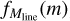 ${f_{{M_{{\rm{line }}}}}}(m)$