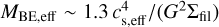 ${M_{{\rm{BE}},{\rm{eff}}}}\~1.3c_{{\rm{s}},{\rm{eff}}}^4/\left( {{G^2}{\Sigma _{{\rm{fil}}}}} \right)$