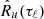 $ {\hat{R}}_u(\tau_\ell) $