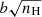 $ b\sqrt{n_{\mathrm{H}}} $
