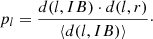 $$ \begin{aligned} p_{{l}} = \frac{d({l}, {IB}) \cdot d({l}, {r})}{\langle d({l}, {IB})\rangle }\cdot \end{aligned} $$
