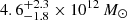 $ 4.6^{+2.3}_{-1.8}\times 10^{12}\,M_{\odot} $