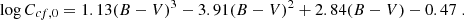 $$ \begin{aligned} \log C_{cf,0} = 1.13 (B-V)^3 - 3.91 (B-V)^2 + 2.84 (B-V) - 0.47 \; . \end{aligned} $$