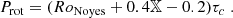 $$ \begin{aligned} P_\mathrm{rot} = (Ro_{\rm Noyes} + 0.4 \mathbb{X} - 0.2) \tau _c \; . \end{aligned} $$