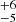 $ ^{+6}_{-5} $