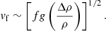 $$ \begin{aligned} v_{\rm f} \sim \left[ f g \left( \frac{\Delta \rho }{\rho }\right)\right]^{1/2}. \end{aligned} $$