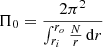 $ \Pi_0 = \frac{2 \pi^2}{\int_{r_i}^{r_o} \frac{N}{r} \, \mathrm{d}r } $