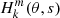 $ H_{k}^{m}(\theta,s) $