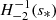 $ H_{-2}^{-1}(s_*) $
