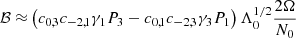 $$ \begin{aligned} \mathcal{B} \approx&\left(c_{0,3}c_{-2,1} \gamma _1 P_3 - c_{0,1}c_{-2,3} \gamma _3 P_1\right) \Lambda _{0}^{1/2} \frac{2 \Omega }{N_0} \end{aligned} $$