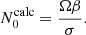 $$ \begin{aligned} N_0^\mathrm{calc} = \frac{\Omega \beta }{\sigma }. \end{aligned} $$