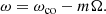 $$ \begin{aligned} \omega = \omega _{\mathrm{co} } - m \Omega . \end{aligned} $$
