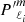 $ {P^\prime}_{\ell_i}^m $