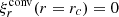$ \xi^{\rm conv}_r(r=r_c)=0 $