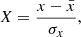 $$ \begin{aligned} X = \frac{x - \bar{x}}{\sigma _x}, \end{aligned} $$