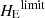 $ {H_{\mathrm{E}}}^{\mathrm{limit}} $