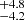 $ ^{+4.8}_{-4.2} $