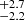 $ ^{+2.7}_{-2.2} $