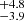 $ ^{+4.8}_{-3.9} $