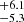 $ ^{+6.1}_{-5.3} $