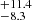 $ ^{+11.4}_{-8.3} $