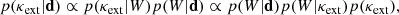 $$ \begin{aligned} p(\kappa _{\rm {ext}} | \mathbf d ) \propto p(\kappa _{\rm {ext}} | W ) p(W | \mathbf d ) \propto p(W | \mathbf d ) p(W | \kappa _{\rm {ext}}) p(\kappa _{\rm {ext}}), \end{aligned} $$