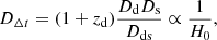 $$ \begin{aligned} D_{\Delta t} = (1+z_{\rm d})\frac{D_{\rm {d}}D_{\rm {s}}}{D_{\rm {ds}}} \propto \frac{1}{H_0}, \end{aligned} $$