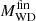 $ M_{\mathrm{WD}}^{\mathrm{fin}} $