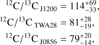 $\eqalign{ & ^{12}{\bf{C}}{/^{13}}{{\bf{C}}_{{\bf{J}}1200}} = 114_{ - 33}^{ + 69}, \cr & ^{12}{\rm{C}}{/^{13}}{{\rm{C}}_{{\rm{TWA28}}}} = 81_{ - 19}^{ + 28}, \cr & ^{12}{\bf{C}}{/^{13}}{{\bf{C}}_{{\rm{J0856}}}} = 79_{ - 14}^{ + 20}, \cr} $