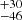 $ _{-46}^{+30} $